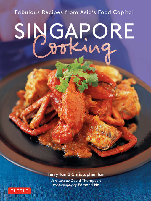 Title details for Singapore Cooking by Terry Tan - Available